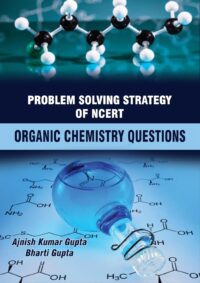 Problem Solving Strategy of NCERT Organic Chemistry Questions